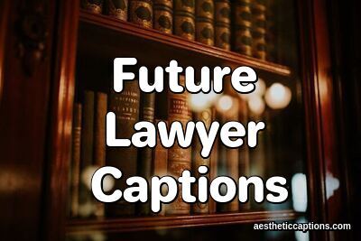 Future Lawyer Captions For Instagram