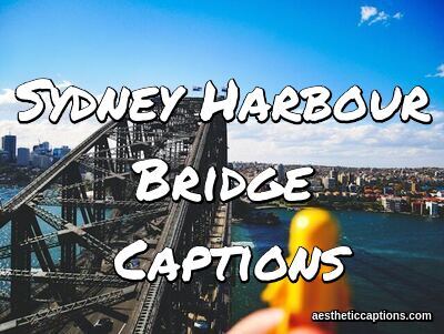 Sydney Harbour Bridge Captions