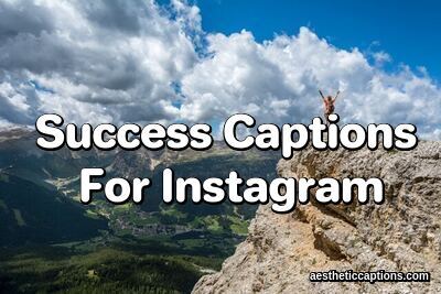 Success Captions For Instagram